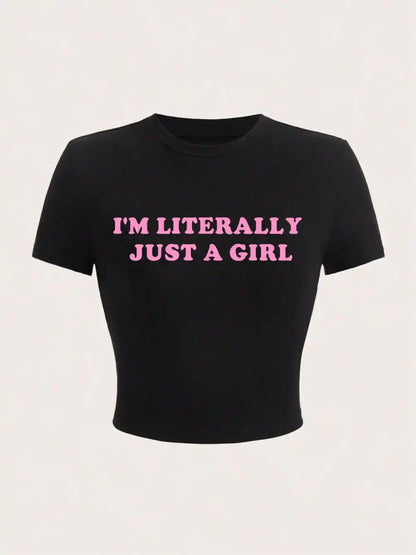 I’m Literally Just A Girl Top